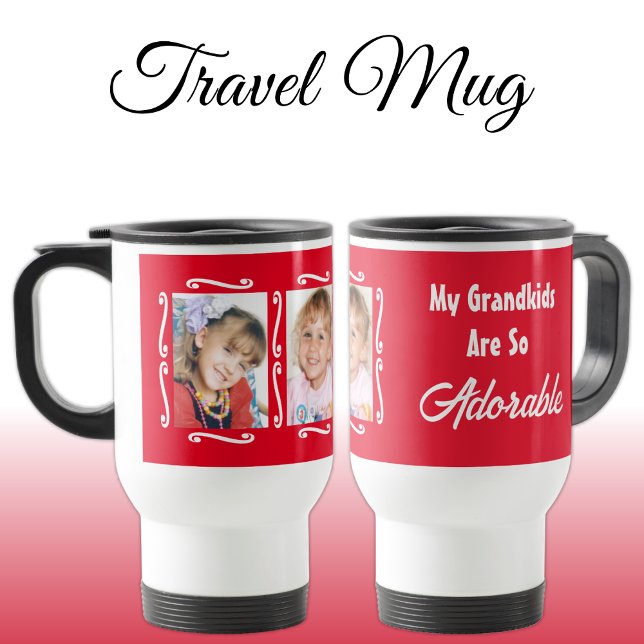 My grandkids are adorable add photos red travel mug (Creator Uploaded)