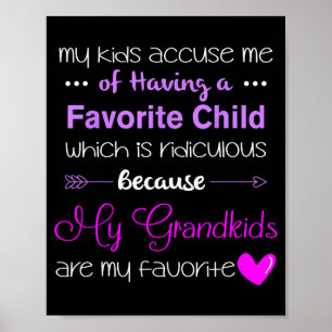 My Grandkids Are My Favorite Funny Grandma  Poster