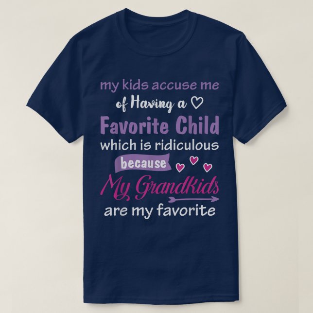 My Grandkids Are My Favorite Funny Tees for Grandm (Design Front)