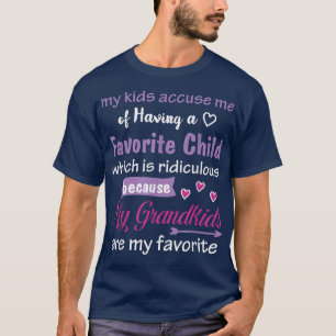 My Grandkids Are My Favorite Funny Tees for Grandm
