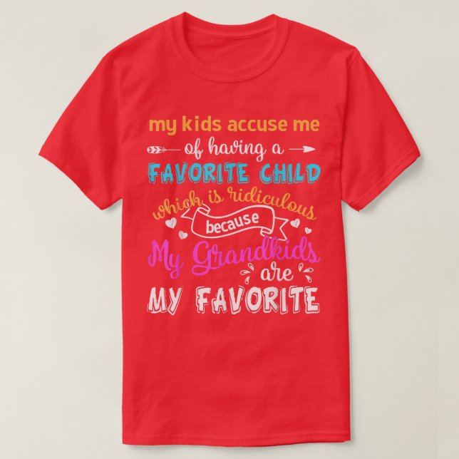 My Grandkids Are My Favorite Gift For Grandma  T-Shirt (Design Front)