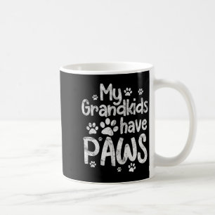 My Grandkids Have Paws Funny Dog Cat Grandma Grand Coffee Mug