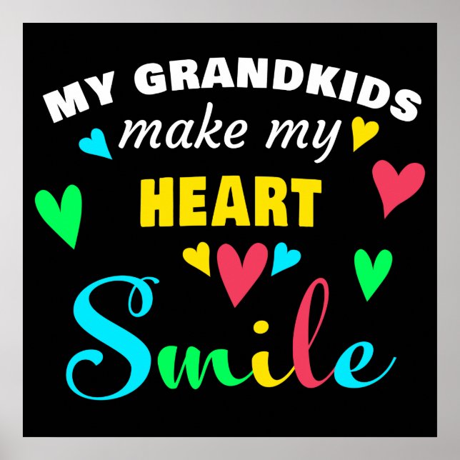 My Grandkids Make My Heart Smile: Grandma Gift Poster (Front)