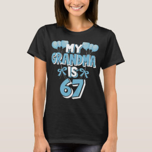 My Grandma Is 67 Years Old Nanny 67th Birthday T-Shirt
