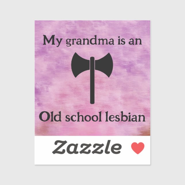 My grandma is a Lesbian (Sheet)