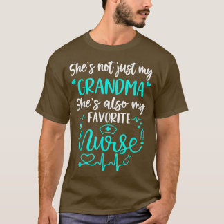 My Grandma Is A Nurse  Proud Nurse Grandchild RN L T-Shirt