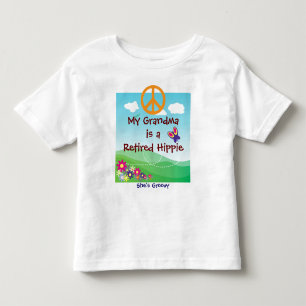 My Grandma is a Retired Hippie Toddler T-Shirt