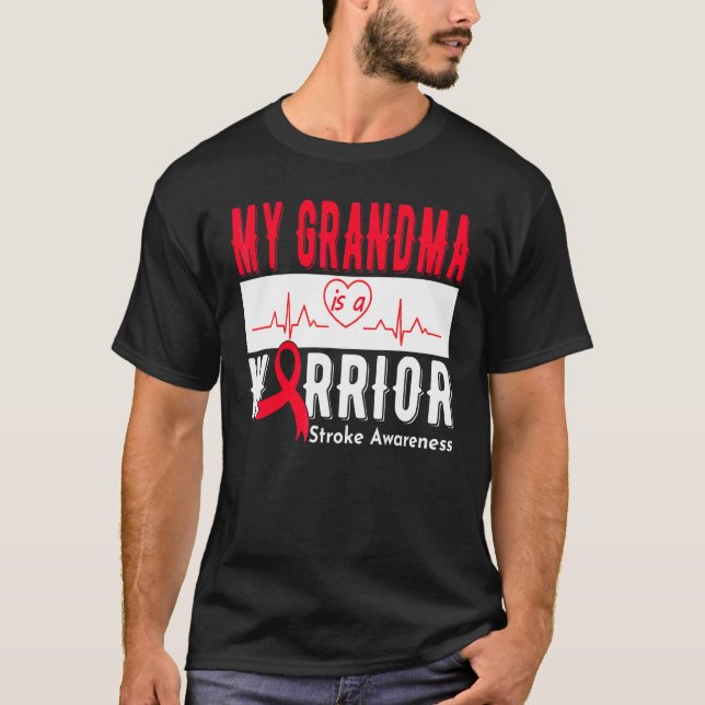 My Grandma Is A Warrior Stroke Awareness Stroke Su T-Shirt (Front)
