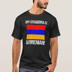 My Grandma Is Armenian Pride Armenia Flag T-Shirt