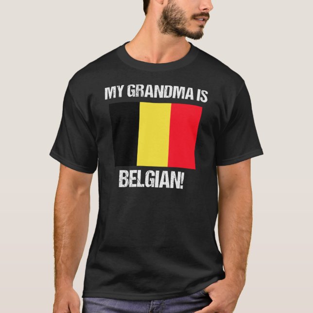 My Grandma Is Belgian Pride Belgium Flag design T-Shirt (Front)