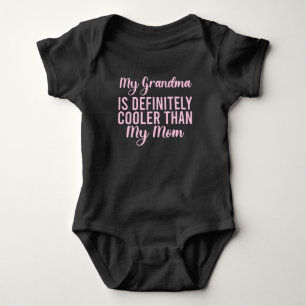 My Grandma Is Definitely Cooler Than My Mum Baby Bodysuit