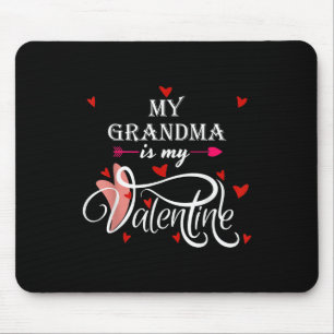 My Grandma Is My Valentine Valentines Day Grandson Mouse Mat