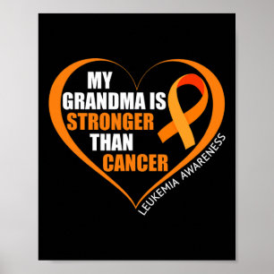 My Grandma Is Stronger Than Cancer Leukaemia Aware Poster