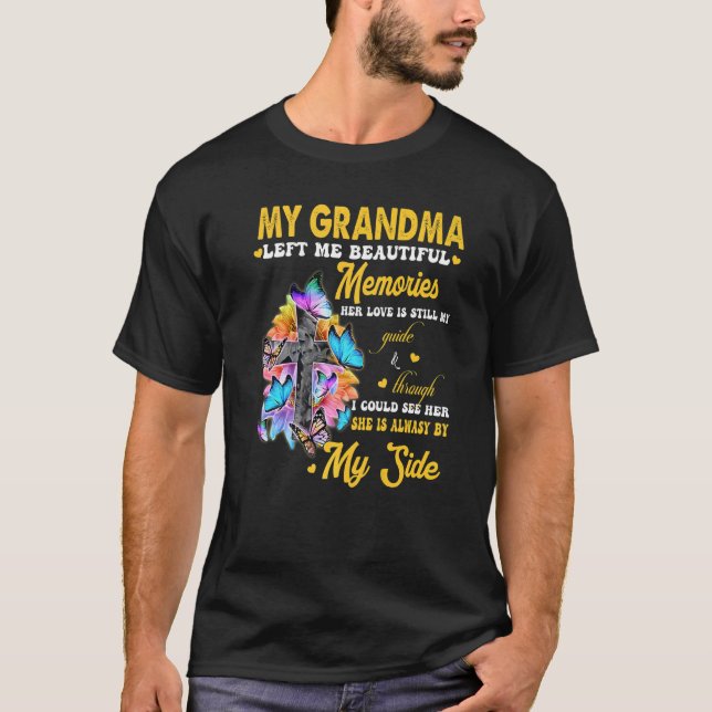 My Grandma Left Me Beautiful Memories Her Love My  T-Shirt (Front)