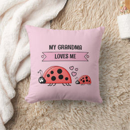 My Grandma loves me ladybugs pink baby Cushion