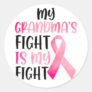My Grandma’s Fight Is My Fight, Breast Cancer Aw Classic Round Sticker