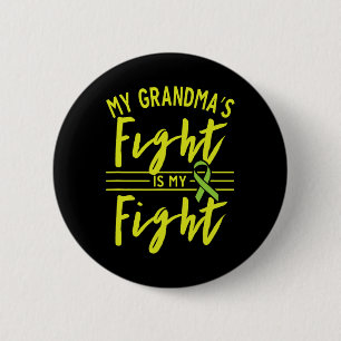 My Grandma's Fight Is My Fight Kidney Disease Awar 6 Cm Round Badge