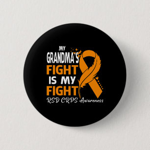 My Grandma's Fight Is My Fight Rsd Crps Awareness 6 Cm Round Badge