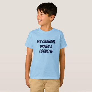 My Grandpa drives a Corvette T-Shirt
