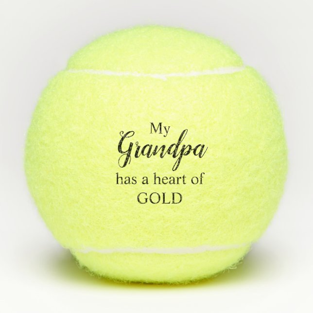 My Grandpa Has a Heart of Gold Tennis Balls (Front)