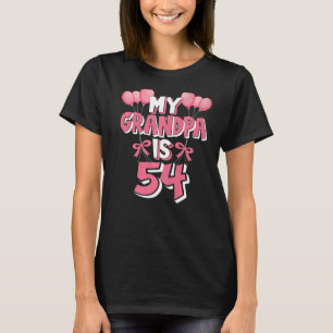 My Grandpa Is 54 Years Old Grampa 54th Birthday T-Shirt