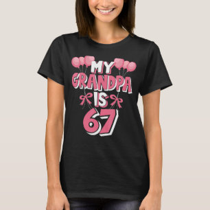 My Grandpa Is 67 Years Old Grampa 67th Birthday T-Shirt