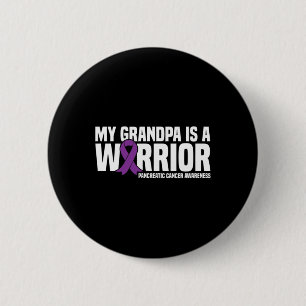 My Grandpa is a Warrior Pancreatic Cancer Awarenes 6 Cm Round Badge