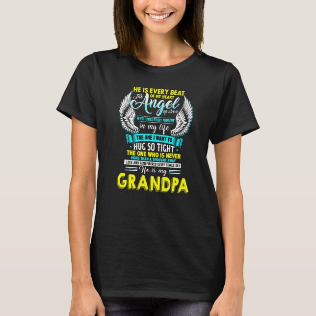 My Grandpa Is Every Beat Of My Heart The Angel Up  T-Shirt (Front)
