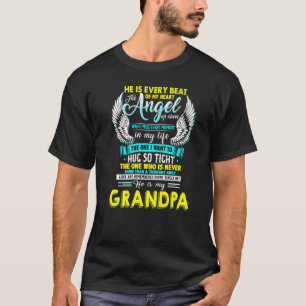 My Grandpa Is Every Beat Of My Heart The Angel Up T-Shirt