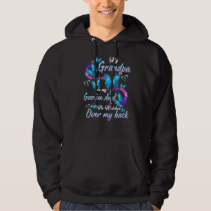 My Grandpa Is My Guardian Angel He Watches Over My Hoodie