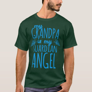 My Grandpa is my Guardian Angel T-Shirt