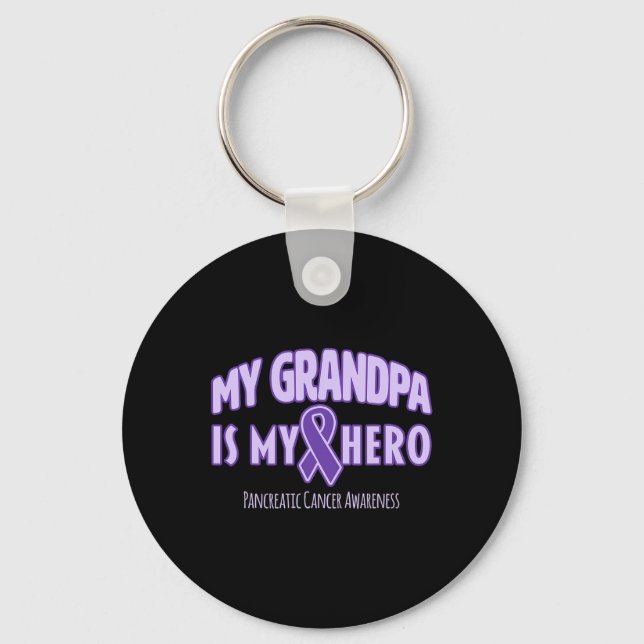 My Grandpa is My Hero Pancreatic Cancer Awareness  Key Ring (Front)