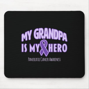 My Grandpa is My Hero Pancreatic Cancer Awareness  Mouse Mat