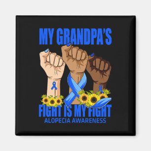 My Grandpa's Fight Is My Fight Alopecia Awareness Magnet
