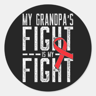 My Grandpa's Fight Is My Fight Blood Cancer Awaren Classic Round Sticker