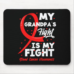 My Grandpa's Fight Is My Fight Blood Cancer Awaren Mouse Mat