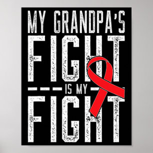 My Grandpa's Fight is My Fight Blood Cancer Awaren Poster