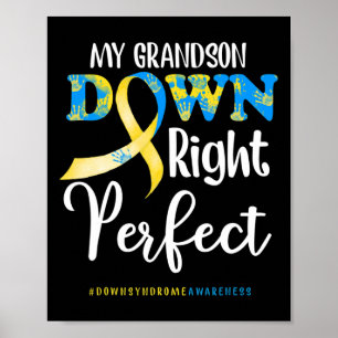 My Grandson Down Right Perfect Down Syndrome Aware Poster
