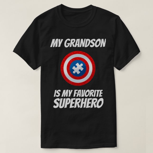 My Grandson Is My Favorite Superhero Autism Awaren T-Shirt (Design Front)