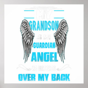 My Grandson Is My Guardian Angel Watches Over Gift Poster