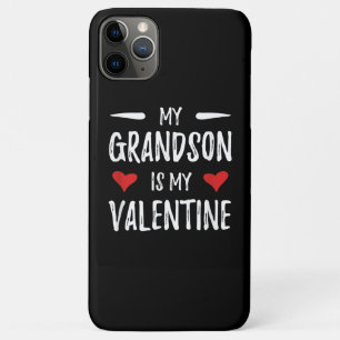 My Grandson Is My Valentine for Grandma iPhone 11 Pro Max Case