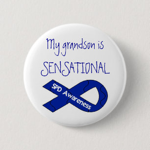My Grandson Is SENSATIONAL SPD Awareness Button