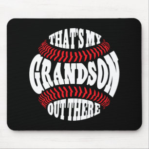 My Grandson Out There Baseball Grandma Mothers Day Mouse Mat