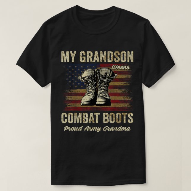 My Grandson Wears Combat Boots Proud Army Grandma  T-Shirt (Design Front)