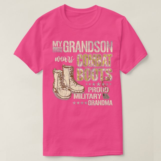 My Grandson Wears Combat BootsProud Military Grand T-Shirt (Design Front)