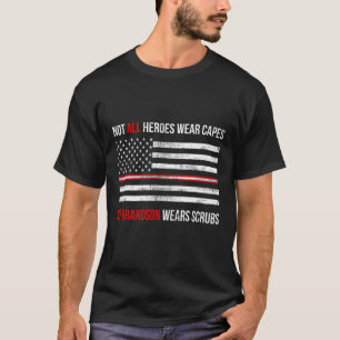 My Grandson Wears Scrubs Nurse Healthcare Thin Red T-Shirt