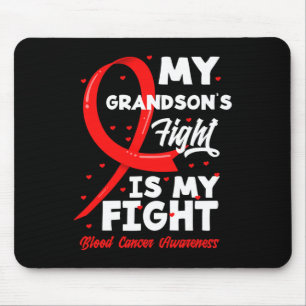 My Grandson's Fight Is My Fight Blood Cancer Aware Mouse Mat