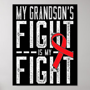 My Grandson's Fight Is My Fight Blood Cancer Aware Poster