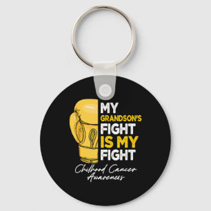 My Grandson's Fight Is My Fight Childhood Cancer A Key Ring