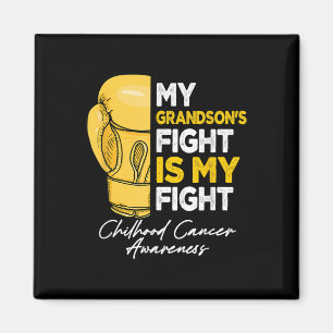 My Grandsons Fight Is My Fight Childhood Cancer Aw Magnet